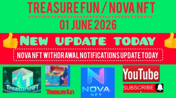 TREASURE NFT FUN // TODAY MORNING SPECIAL UPDATE NOVA NFT 😊 WITHDRAWAL RELATED UPDATE NOVA NFT FUN💲