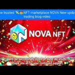 The trusted 💸🤠NFT marketplace NOVA New update trading blog video