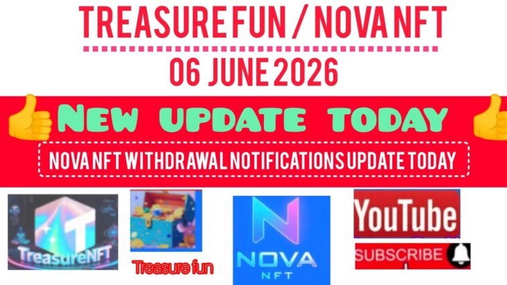 Treasure Nft Fun // 6June Nova Nft New Update Today withdrawal Related Update Nova Nft Mitting Video