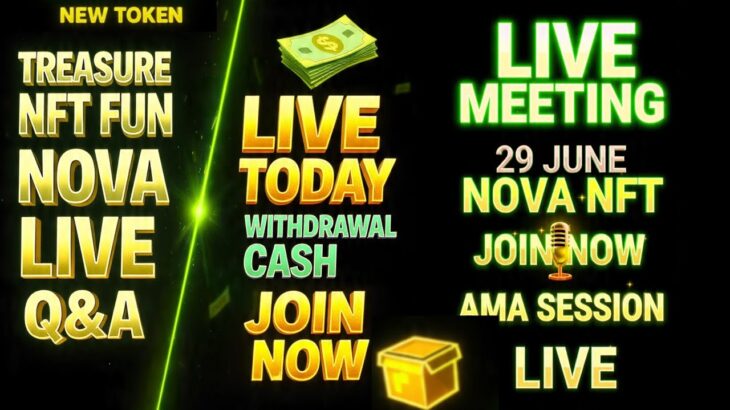 Treasure Nft Fun Live // Nova Nft Live Qna Mitting Video Today Nova Nft withdrawal Cash Notification