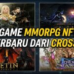 4 GAME MMORPG NFT/P2E YANG AKAN RILIS DARI CROSS ? APAKAH ADA YANG BAGUS ?