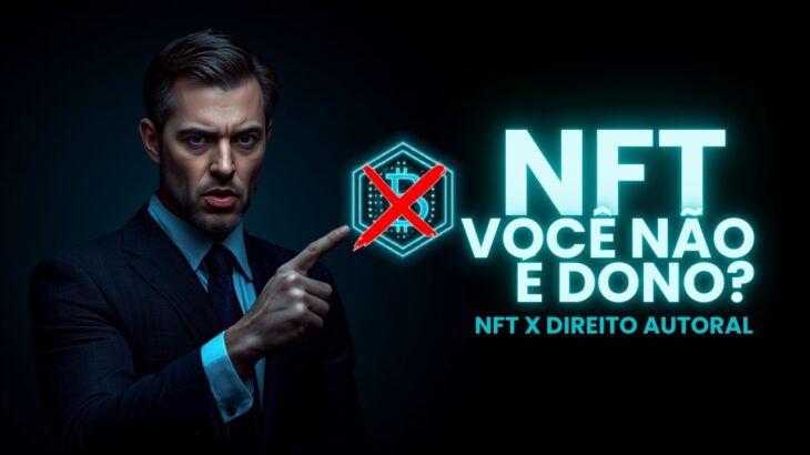 Comprar um NFT te dá direitos autorais? A resposta vai te surpreender
