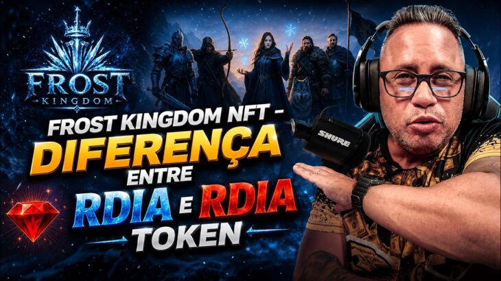FROST KINGDOM SLG NFT – ( R DIA ) VS ( R DIA TOKEN ) ENTENDA A DIFERENÇA