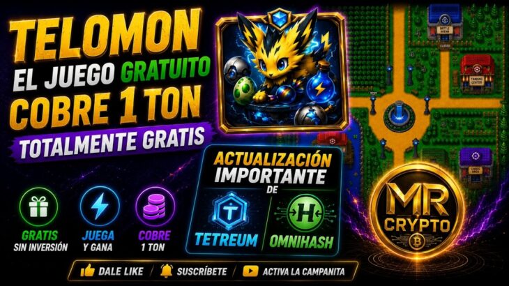 ¡GANA TON GRATIS! 🚀 TELOMON el Nuevo Juego NFT Tipo Pokémon + Actualización TETREUM y OMNIHASH