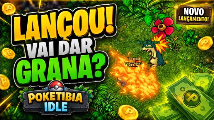 LANÇOU POKETIBIA IDLE VAI DAR MUITA GRANA?