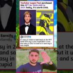 Logan Paul paid $635,000 for an NFT… now worth $155