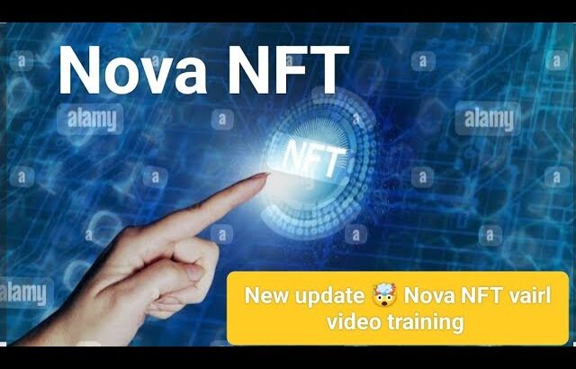 New update 🤯 Nova NFT vairl video training