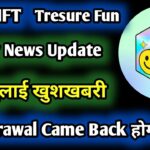 Nova NFT New Update || Tresure Fun Withdrawal Update || Tuft Token Listing 19 July