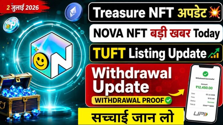 Nova NFT Official TUFT Listing Update Today 😊 Big Good News | Nova NFT Long Term Update 2 July 2026