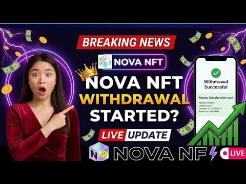 Nova NFT Very Very Important Update Withdrawal Live Program Withdrawal Start Now Today Video Live
