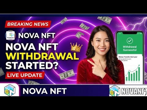 Nova NFT Very Very Important Update Withdrawal Live Program Withdrawal Start Video now