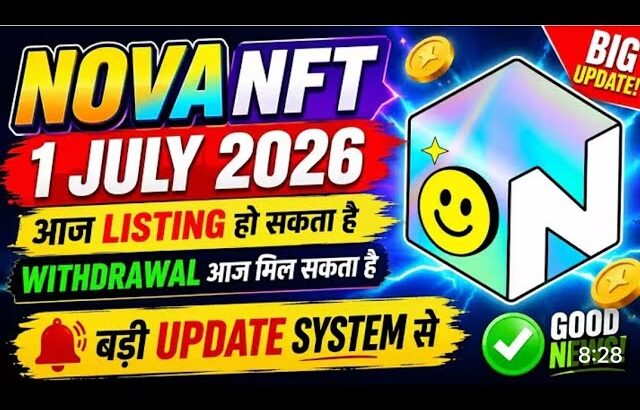 Nova NFT Withdrawal Good News 1 July Update || Tresure Fun Nova NFT Listing Withdrawal Message