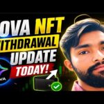 🚨 Nova NFT Withdrawal Update Today | Real News & Complete Details