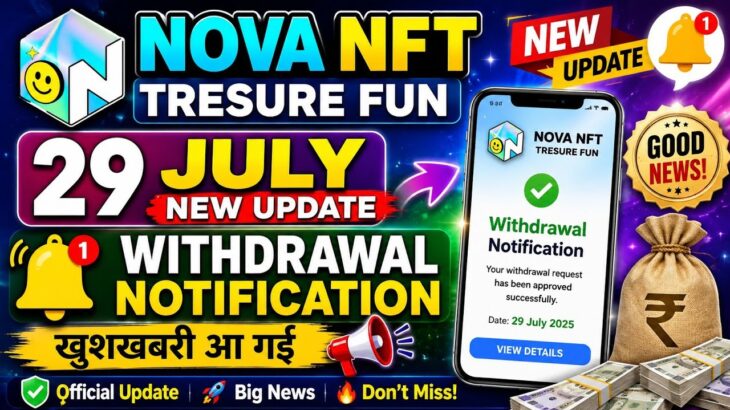 Nova NFT Withdrawal Update || Tresure Fun || Tresure NFT || Tuft Token Listing