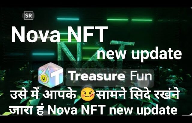 उसे में आपके 🤒सामने सिदे रखंने जारा हुं Nova NFT new update govind singh Sisodiya #