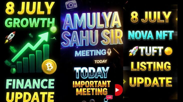 Nova Nft Live // Amulya Sahu Sir Ki Aaj Ki Meeting | 8 July Big Announcement Video | Nova NFT Update