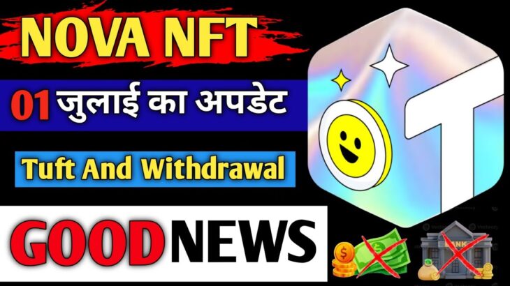 Nova Nft New Update Today // Tuft Tokan Listing Update Today 😊 good news // Nft