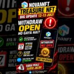NovaNFT || Treasure NFT New Update Withdraw Kab Milne wala hai,Kya Withdraw Open ho Gaya Hai