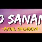 O Sanam – Akhil Sachdeva ft Sara Gurpal || FanTiger Music NFT