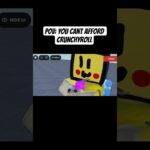 Pov: You Cant Afford Crunchyroll #anime #funnyshorts #games #nft #gaming #roblox #robloxgames #jjk