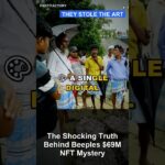 The Shocking Truth Behind Beeple’s $69M NFT Mystery