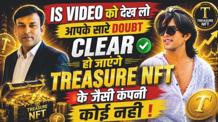 💯 | Treasure NFT Ke Jaisi Company Koi Nahi? | Full Education Hindi💎
