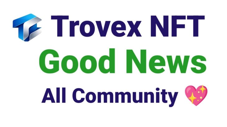 Trovex NFT Good News For All Community | By Android Urdu