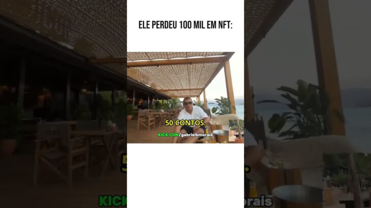 A HISTÓRIA DOS 100 MIL QUE ELE PERDEU EM NFT 📉 Gabriel Morais