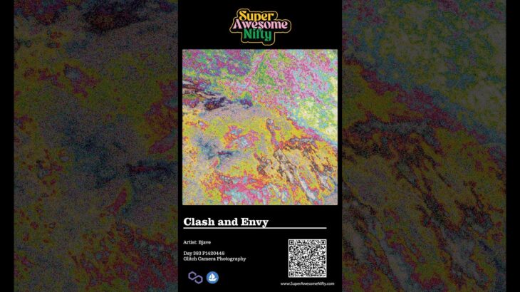 Day 383 Bjave P1420448 ‘Clash and Envy’ Glitch Camera Photography Super Awesome Nifty Opensea NFT