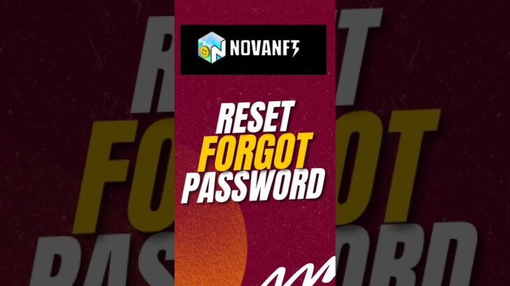 HOW TO RESET/FORGOT PASSWARD NOVA NFT  #novanft #resetpassword