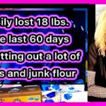 How I lost 18 lbs in 2 months