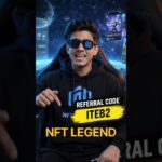 NFT LEGEND  referral code. – ITEB2 #NFTLEGEND