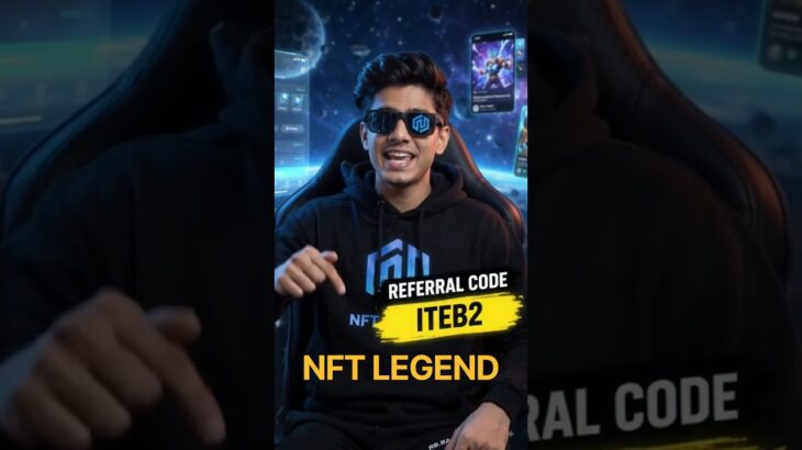 NFT LEGEND  referral code. – ITEB2 #NFTLEGEND