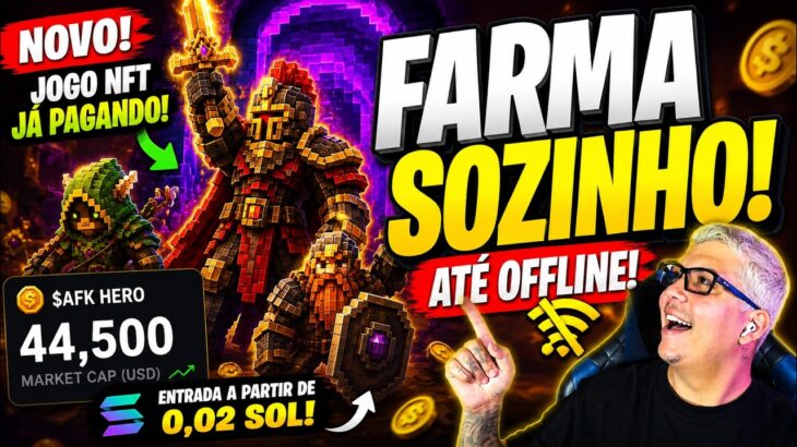 NOVO JOGO NFT JÁ PAGANDO! FARM AUTOMÁTICO ATÉ OFFLINE 😱 | AFK HEROES
