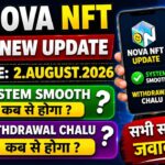 Nova NFT New Update 2 August 2026 Nova NFT Withdrawal Kab Chalu Hoga? Nova NFT Official Update Today