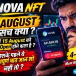 Nova NFT & Treasure NFT Withdrawal News: 15 August ka Sach Kya hai ? Full Reality Check