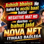 Nova NFT Update 2026 | Ashish Bhaiya Ne Kya Kaha? | Positive Raho | Educational Video