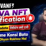 Nova NFT Update – NFT लिस्टिंग क्यों टली – Hame Konsi Bato Ka Dhyan Rakhna Hai