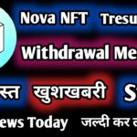 Nova NFT Withdrawal शुरू होने वाला || 11 August Update || Tresurenft Tresure Fun Update