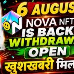 Nova Nft New Update 6 August | Nova Nft Withdrawal Update | Treasure Nft New Update | Nova Nft News