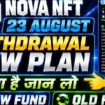 Nova Nft New Update Today 23 August Nova Nft Withdrawal Update | Treasure Nft New Update | Nova Nft