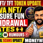 Nova Nft / Treasure fun GOOD NEWS withdrawal Rules & update | 12 & 15 August #novanft withdrawal