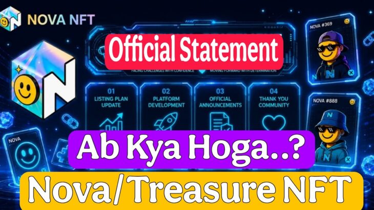 Nova & Treasure NFT Official Statement | Nova NFT new update today | Ab kya hoga? | NFT New Update