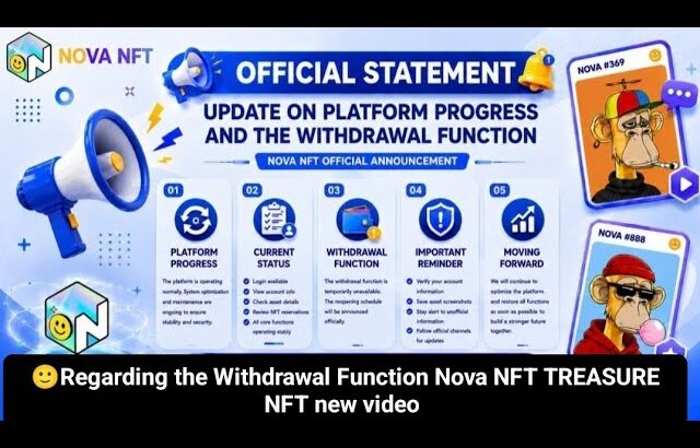 🙂Regarding the Withdrawal Function Nova NFT TREASURE NFT new video