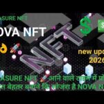 TREASURE NFT 🚀आने वाले टाइम में प्रोजेक्ट बहुत बेहतर बनाने कि सोजंरा है NOVA NFT