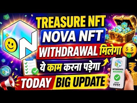 TREASURE NFT WITHDRAWAL START // BLOCK CHAIN ⛓️ LISTING NEW UPDATE TODAY // #treasurenft #novanft