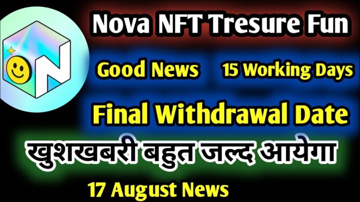 Tresure Fun Withdrawal Final Date 🌹|| Nova NFT TresureNft New Update || Tuft Token Listing