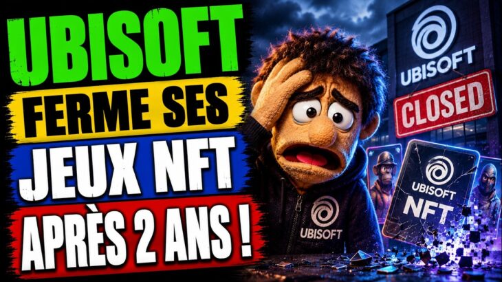 UBISOFT ABANDONNE SES NFT – LES JOUEURS SE RETROUVENT PIÉGÉS