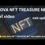 Vairl 🤔video Nova NFT TREASURE NFT new update good news