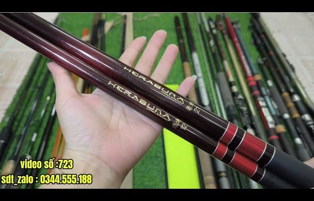 Video 723:  cần tay herabuna 3m6 -6m/ 5h . cần tay NFT CẦN ráp khúc shimano CẦN iso khoen lớn NFT